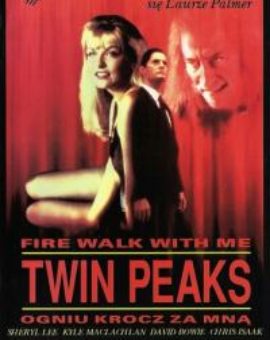 Miasteczko Twin Peaks. Ogniu krocz ze mną