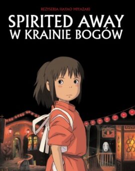 Spirited Away: W krainie Bogów